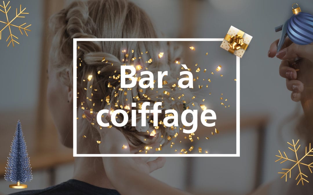 Le bar à coiffage COIFF.CLUB