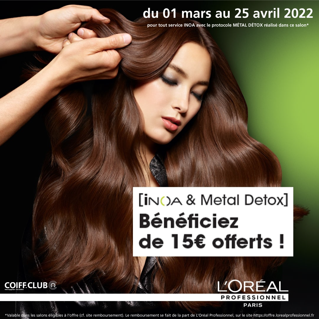 15€-remboursés-INOA-+-MÉTAL-DÉTOX---COIFF.CLUB 15E rembourses INOA METAL DETOX COIFF.CLUB